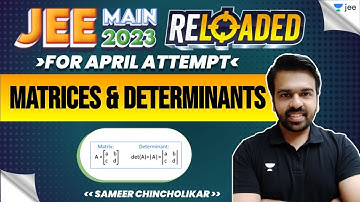 Matrices and Determinants| #jee2024 #jee2025 #jeepmaths #reloaded #sameerchincholikar