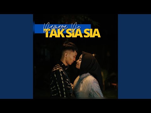 Tak Sia Sia - Damara De