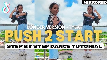 PUSH 2 START - Tyla STEP BY STEP Dance Tutorial (Easy To Follow)