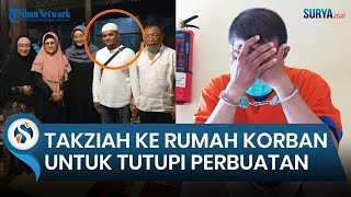 Pembunuh Mahasiswa Kedokteran di Malang Takziah ke Rumah Korban, Polisi: Seolah-olah Tak Melakukan