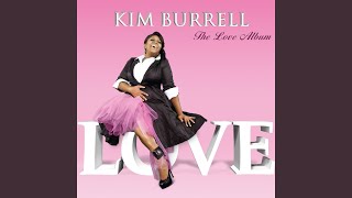Video thumbnail of "Kim Burrell - Let's Make It To Love"
