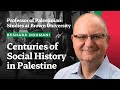 Centuries of social history in palestine  professor beshara doumani