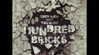 Trev Rich Ft. Tsu Surf - 100 Brixx (Prod. by TrunkKnockaz)