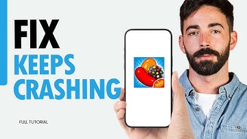 How To Fix keeps Crashing On Candy Crush Saga App 2025