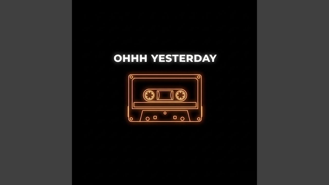 OHHH YESTERDAY cover