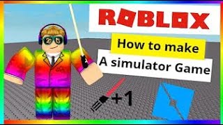 How To Make A Simulator Game In Roblox Studio 2020 Youtube - how to make a roblox simulator game