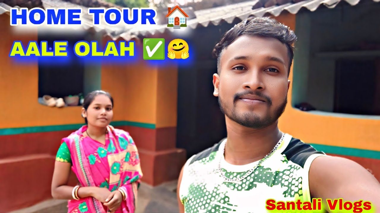 HOME🏠 TOUR ❌‼️RENGEJ HOLLAH OLAH ✅ //Santali Vlogs 