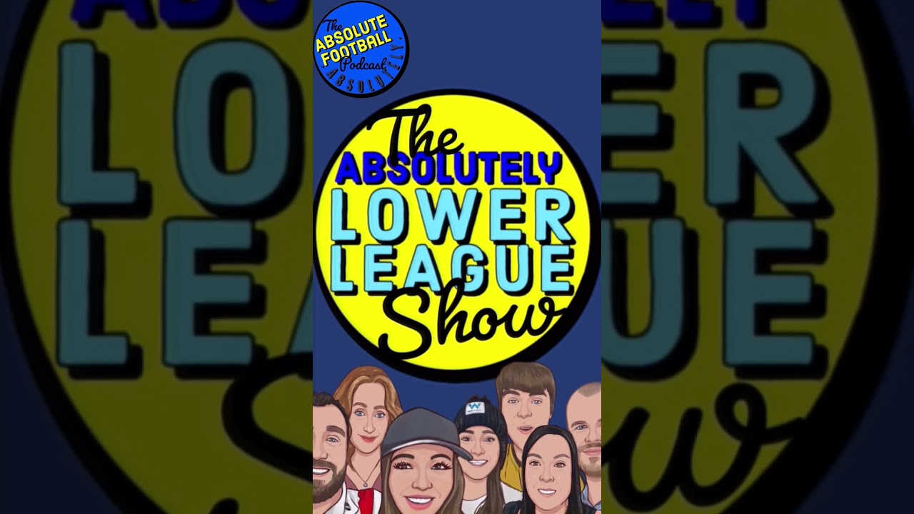 Have you caught up on this weeks award nominated Absolutely Lower League show? Find it in our lives