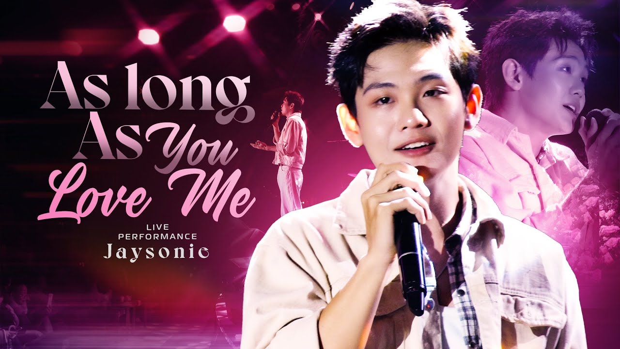As Long As You Love Me - Jaysonlei live at 
