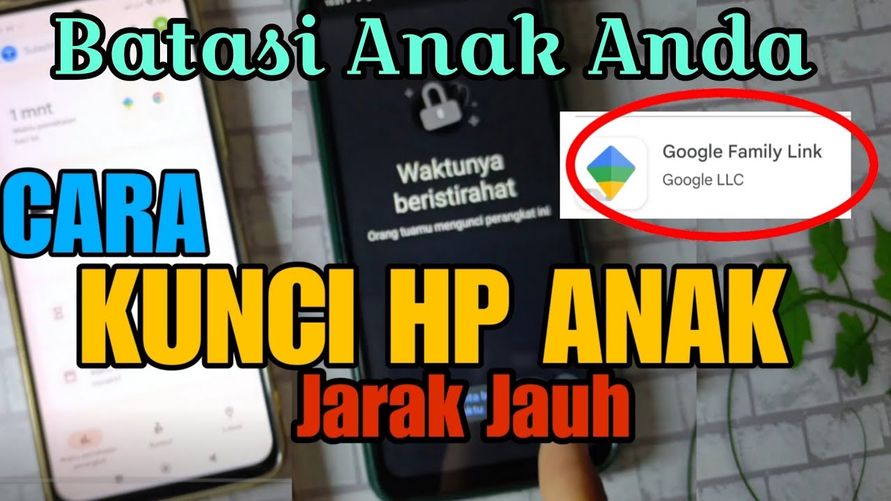 ORTU WAJIB BISA❗CARA KUNCI HP ANAK JARAK JAUH DENGAN GOOGLE FAMILY LINK