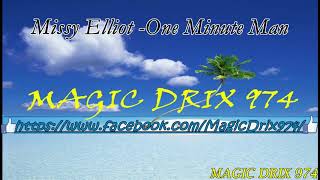 Missy Elliot  One Minute Man ( INSTRUMENTALE ) BY MAGIC DRIX 974 Resimi