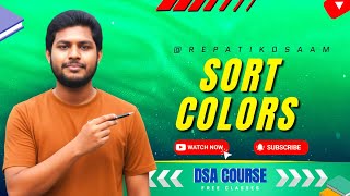 Sort 0’s, 1’s &amp; 2’s in Telugu 🔥 | Brute, Better &amp; Optimal Approaches Explained | DSA Series 💻