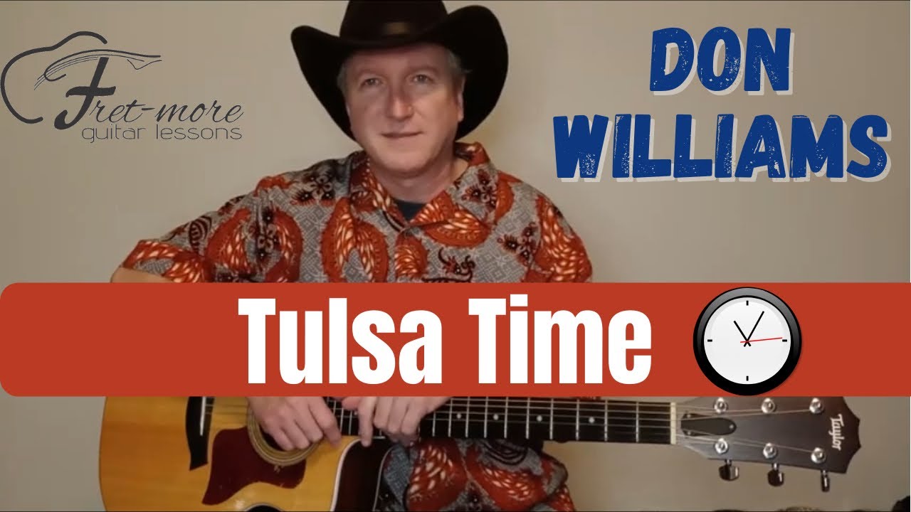 Tulsa Time Don Williams Guitar Lesson Tutorial YouTube