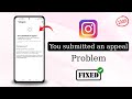 How To Fix You Submitted An Appeal Instagram 2026 | You Submitted An Appeal Instagram Problem Solved