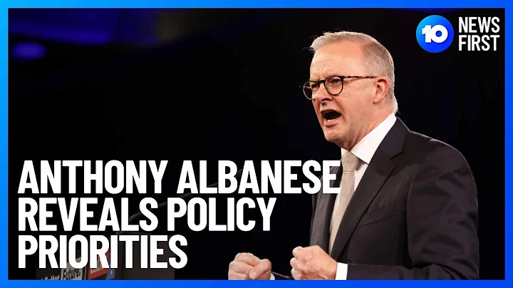 Anthony Albanese Reveals Policy Priorities | 10 Ne...