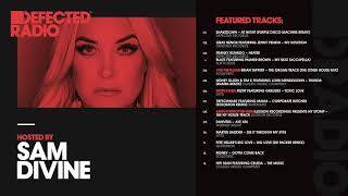 Defected Radio Show presented by Sam Divine - 11.05.18