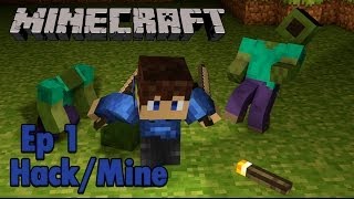 Minecraft-Hack/Mine Mod Pack #Episode 1