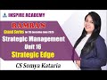 SM revision part 1 I Analysis of strategic edge I CS executive I by CS somya kataria