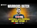 Maxima and Minima One Shot Lecture – 1 | Warriors Batch | Maths-1 | FE Engineering | RK SIR