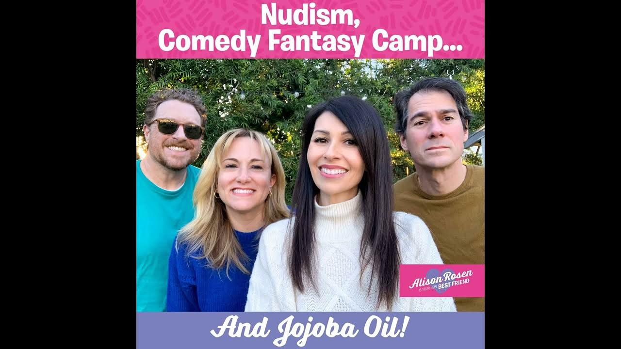 Nudism, Comedy Fantasy Camp, Jojoba Oil