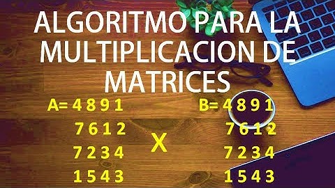 Algoritmo para la multipliación de matrices. Pseudocódigo y MatLab