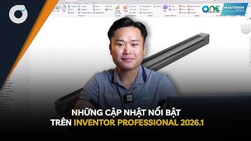 OneCAD | Có gì mới | Những cập nhật nổi bật trên Inventor Professional 2026.1