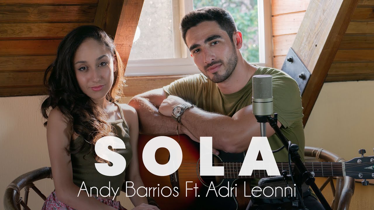 Sola - Jessie Reyez (Cover por Andy Barrios ft. Adriana Leonni)