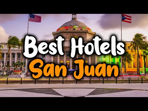 Best Hotels In San Juan, Puerto Rico - For Families, Couples, Work Trips, Luxury & Budget