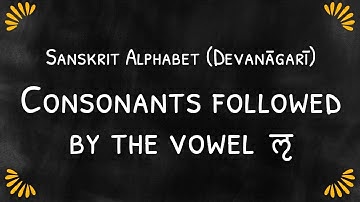 Learn to write consonants followed by the vowel ॡ in #Sanskrit Alphabet (Devanagari)
