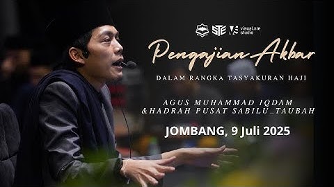 [LIVE] PENGAJIAN AKBAR DAN SHOLAWAT DI JOMBANG BERSAMA GUS H IQDAM  ( 09 JULI  2025 )