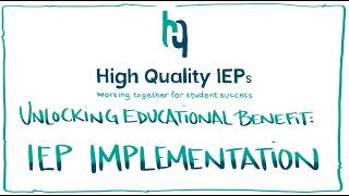 Unlocking Educational Benefit: IEP Implementation Profile