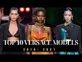 TOP 10 VERSACE MODELS | New Generation
