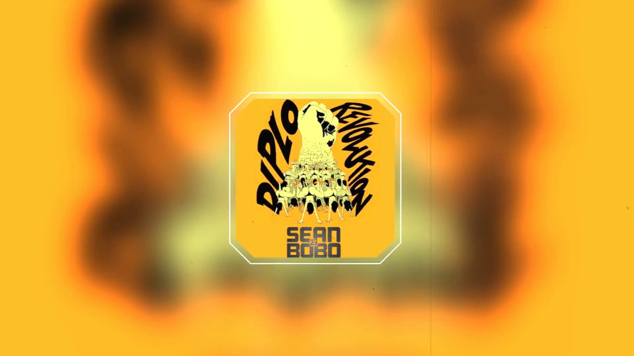 Diplo - Revolution (SEAN&BOBO REMIX)