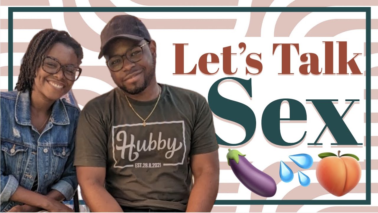 Lets Talk Sex Our Views First Time Tips For Young Married Or Engaged Christians About Sex 