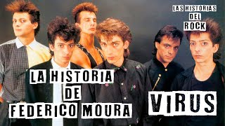 La Historia de Federico Moura Virus | Las Historias Del Rock