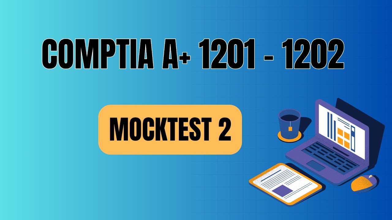CompTIA A+ 220 1201 - 1202 | Practice Exam | Mocktest 2 - YouTube