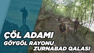 GOYGOL DISTRICT WILD MAN ZURNABAD CASTLE KAMAL DENİZ