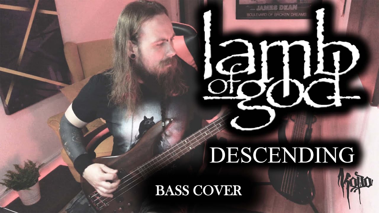 Lamb of God Descending Bass Cover YouTube