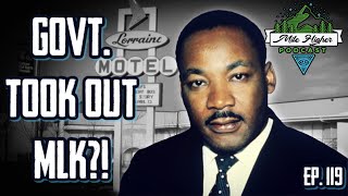 MLK Jr. Assassination Conspiracy Theories - Podcast #119