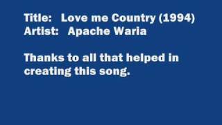 Apache Waria (Love me Country Bad 1994)