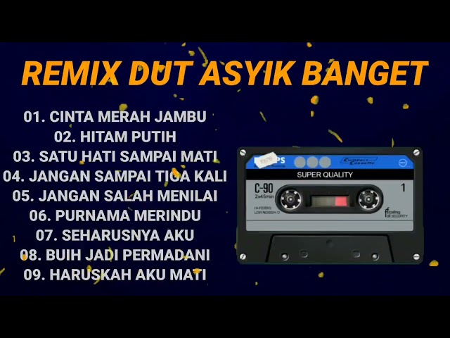 CINTA MERAH JAMBU REMIX DUT ASYIK BANGET class=