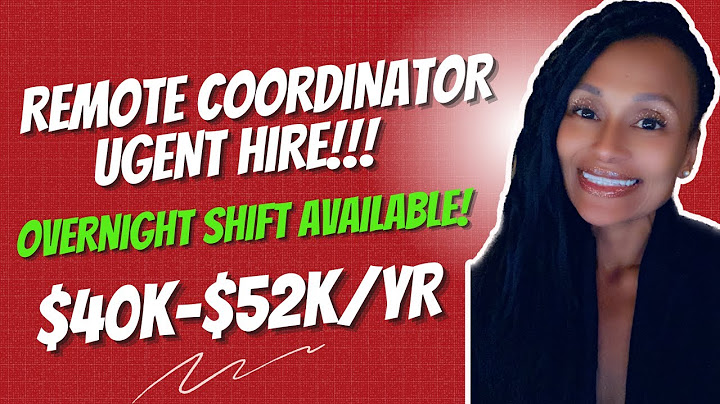 Remote Coordinator Urgent Hire!! Overnight Shifts $40k-$52k/yr