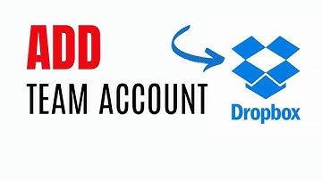 Hoe voeg ik een teamaccount toe op Dropbox 2024?