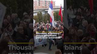 Thousands Of Serbians Protest Government Pressure On Universities Aj