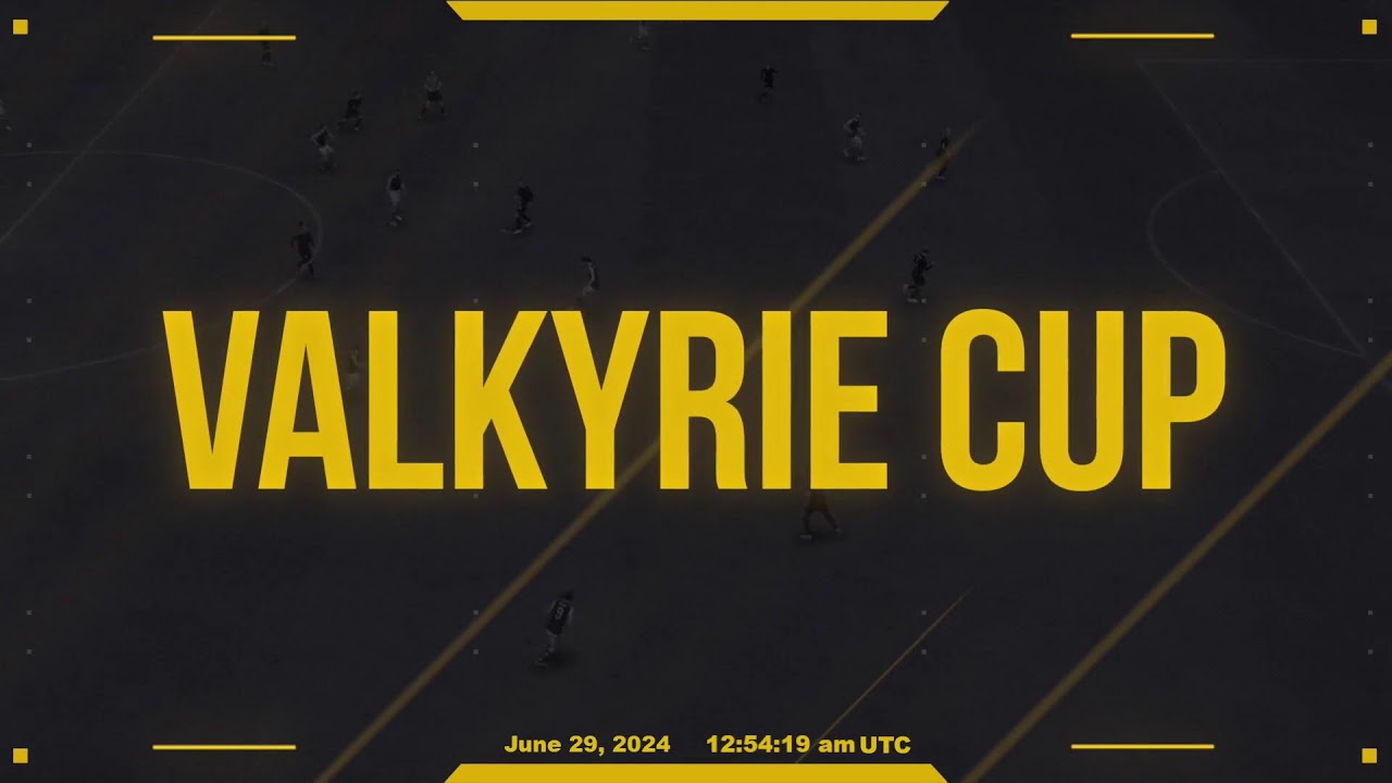 Valkyrie Cup 2 - 29/06/2024 - Night Session