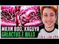 REACT MAJIN BOO, KAGUYA, GALACTUS E BILLS (7 Minutoz)