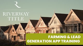 Riverway Title Farming & Agent Print Pro App Training