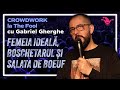 Crowdwork la the fool cu gabriel gherghe  02 femeia ideal boschetarul i salata de boeuf