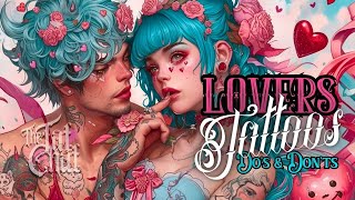 Tattoos For Lovers - Do's & Dont's - The Tat Chat with Electric Linda