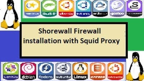Shorewall Firewall  Installation with Squid Proxy